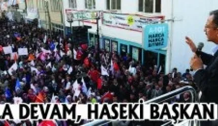 Yola Devam Haseki Başkan