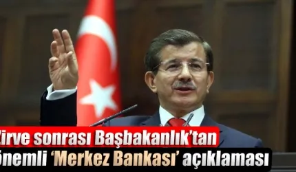Zirve sonrası Başbakanlık’tan önemli açıklama